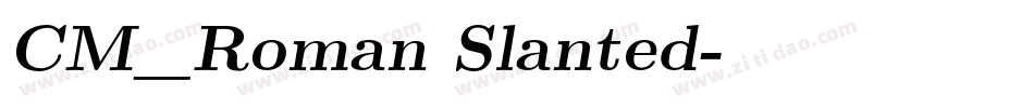 CM_Roman Slanted字体转换